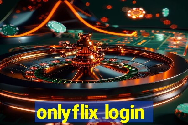 onlyflix login