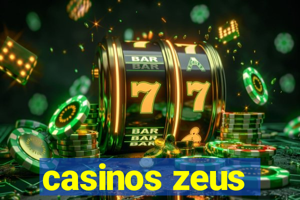 casinos zeus