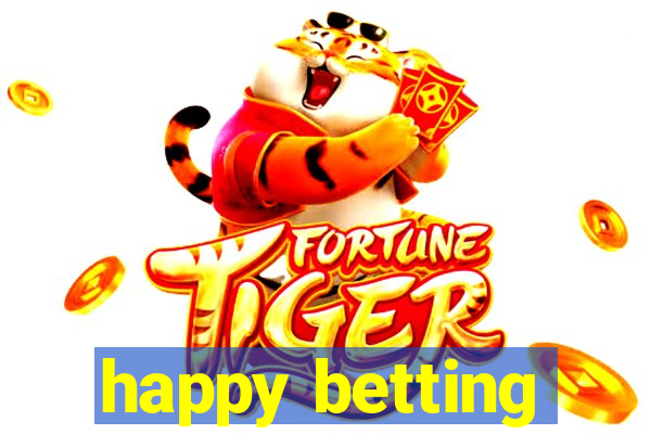 happy betting