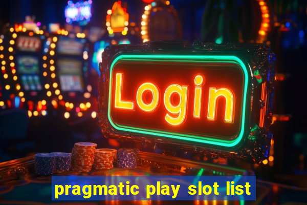 pragmatic play slot list