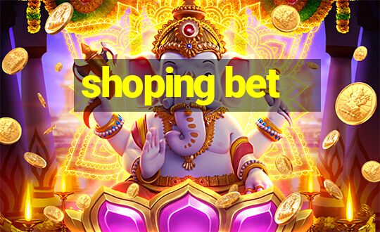 shoping bet