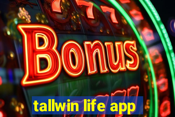 tallwin life app