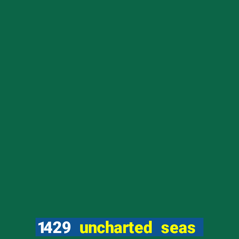 1429 uncharted seas slot rtp