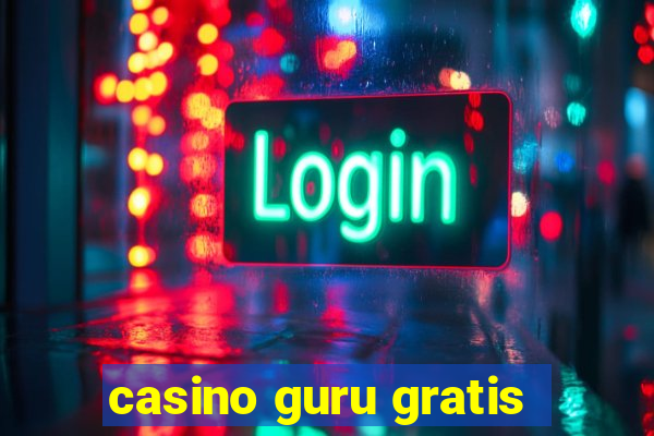 casino guru gratis