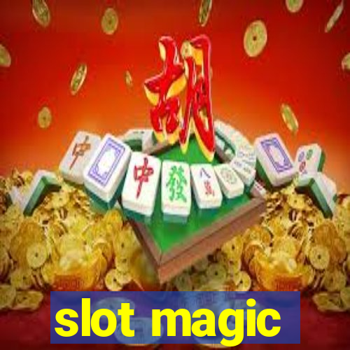 slot magic