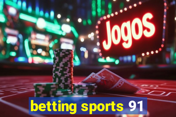 betting sports 91