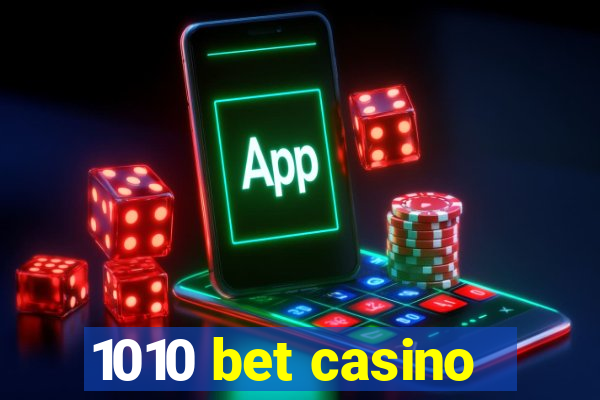 1010 bet casino