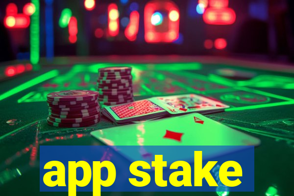 app stake