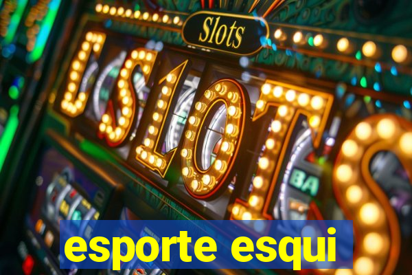 esporte esqui