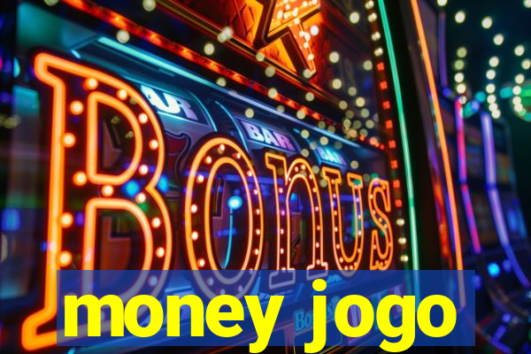 money jogo