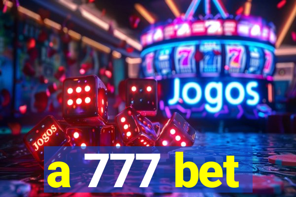 a 777 bet