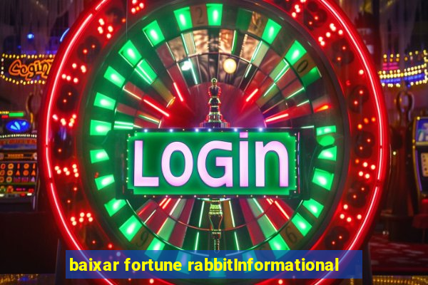 baixar fortune rabbitInformational