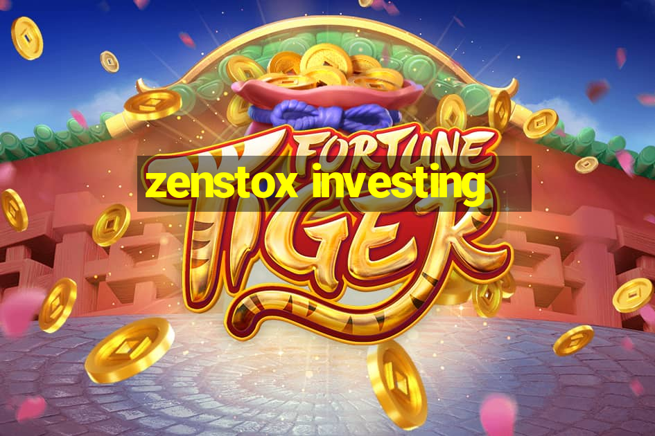 zenstox investing