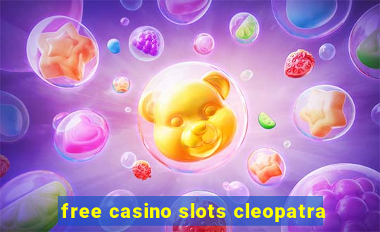 free casino slots cleopatra