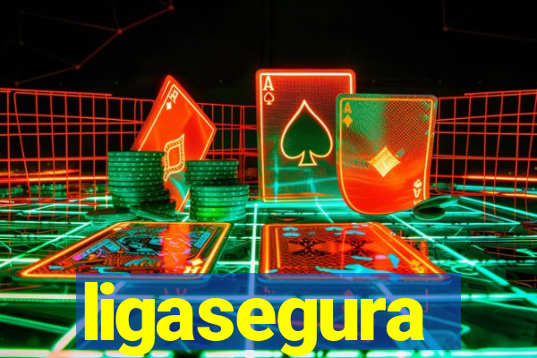 ligasegura