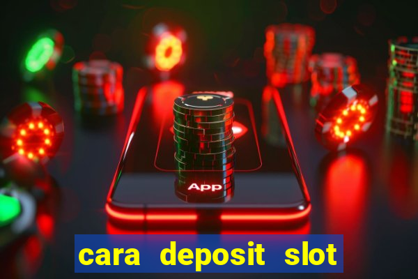 cara deposit slot via dana