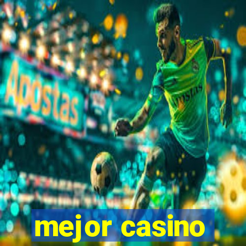 mejor casino