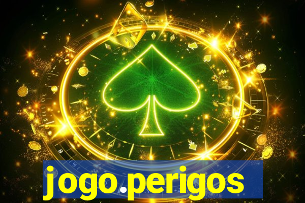 jogo.perigos