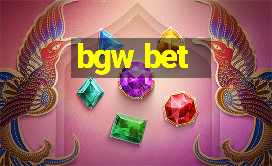 bgw bet