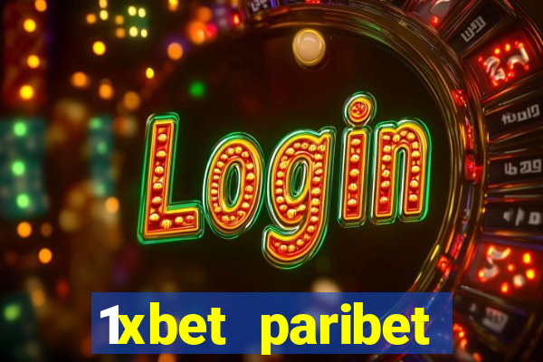 1xbet paribet 1хбет 1 xbet