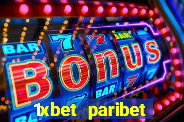 1xbet paribet 1хбет 1 xbet