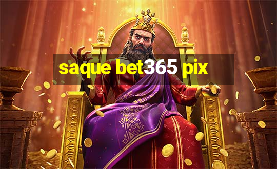 saque bet365 pix