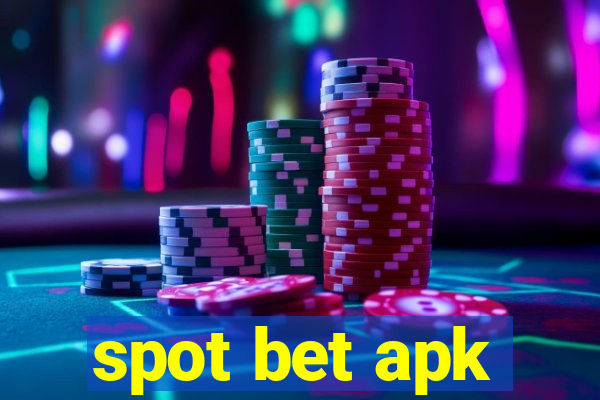 spot bet apk