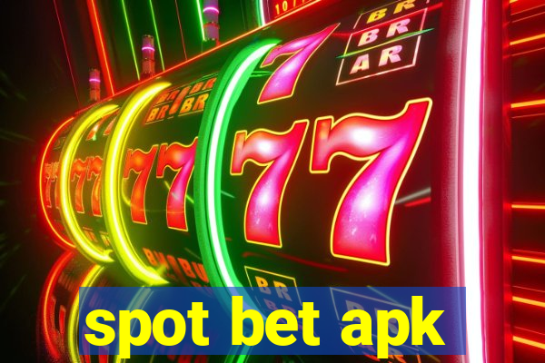 spot bet apk