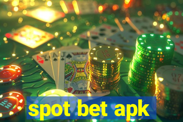 spot bet apk