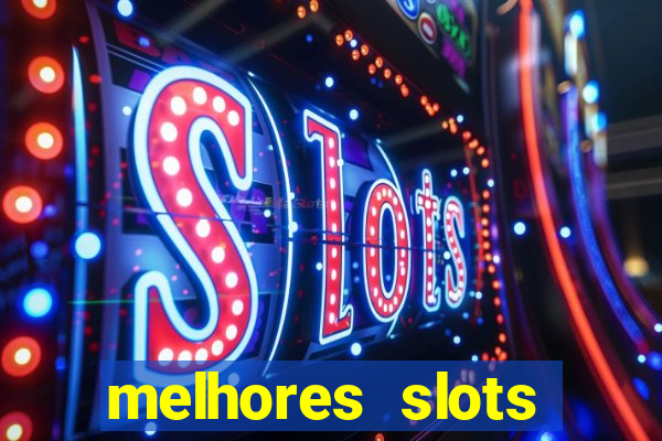 melhores slots betano 2024