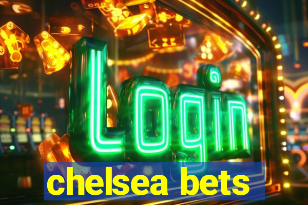 chelsea bets