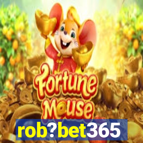 rob?bet365