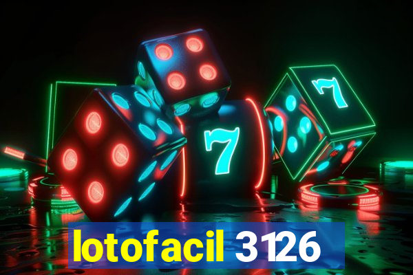 lotofacil 3126