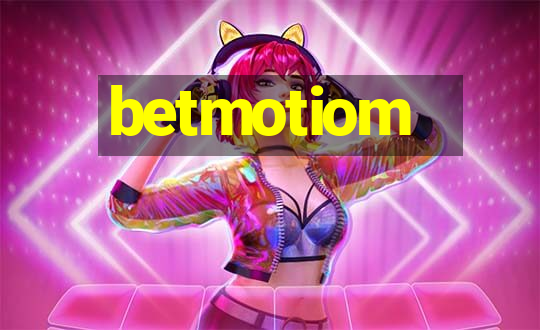 betmotiom