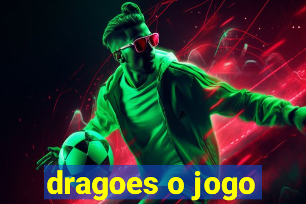 dragoes o jogo