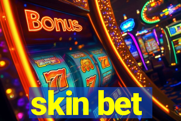 skin bet