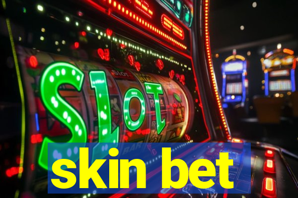 skin bet