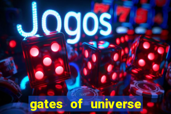 gates of universe slot demo