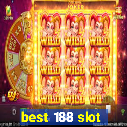 best 188 slot