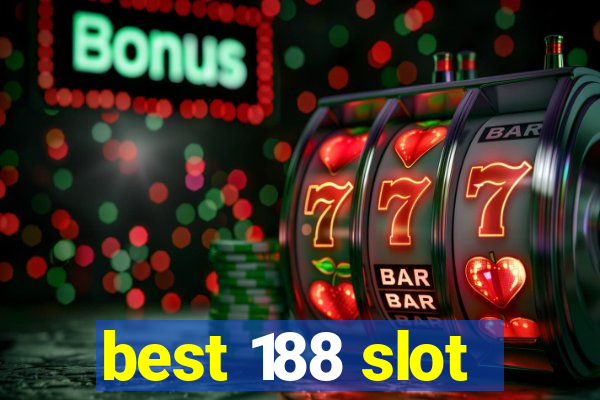 best 188 slot