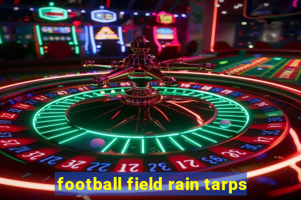 football field rain tarps