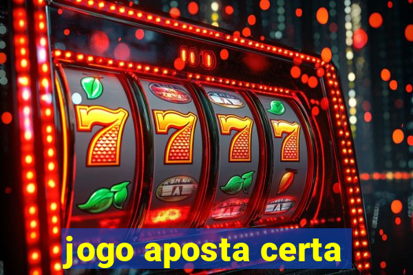 jogo aposta certa