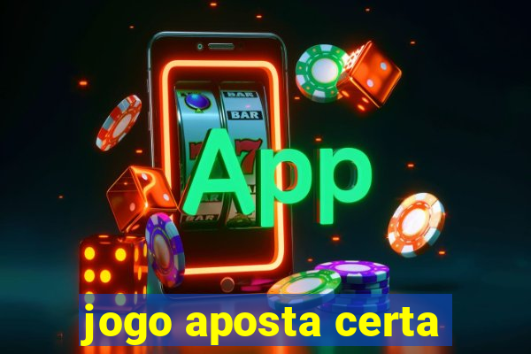 jogo aposta certa