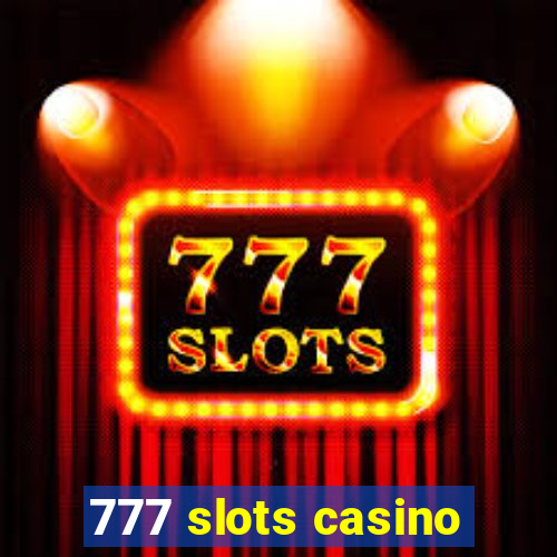 777 slots casino