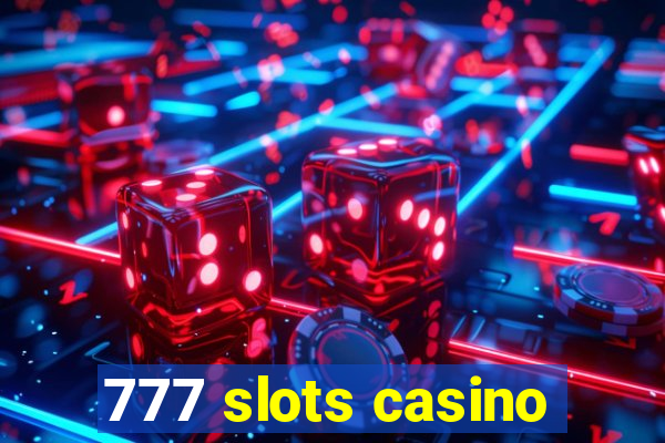 777 slots casino