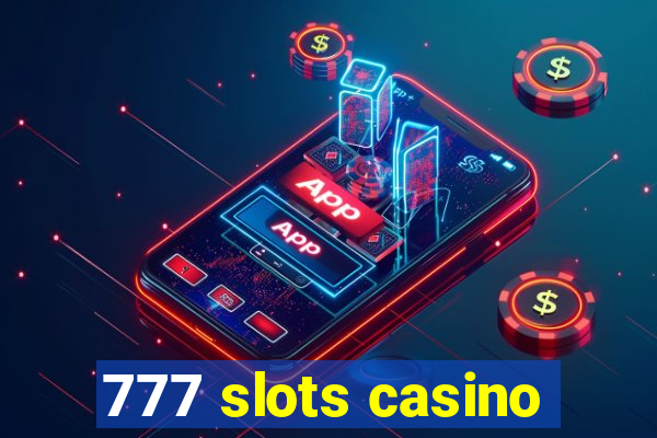 777 slots casino