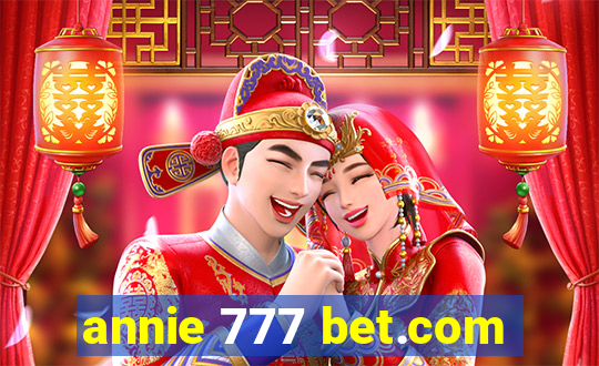 annie 777 bet.com