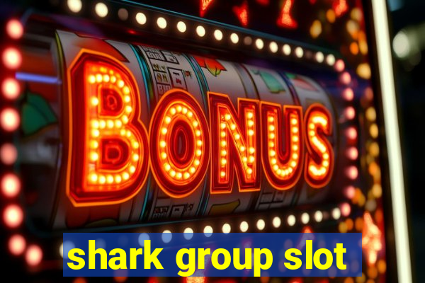 shark group slot