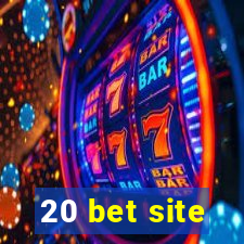 20 bet site