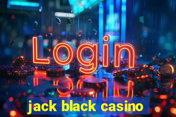 jack black casino